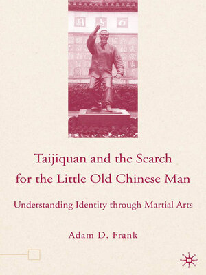 cover image of Taijiquan and the Search for the Little Old Chinese Man